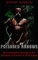 Poisoned arrows : an investigative journey to the forbidden territories ...