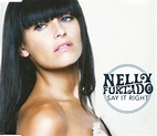 Nelly Furtado - Say It Right (2007, CD) | Discogs