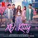 ‎XO, Kitty (Soundtrack From the Netflix Series) by Jina Hyojin An ...