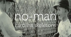 No-Man - Carolina Skeletons - EP