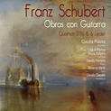 Franz Schubert, Obras con Guitarra - Claudio Piastra [FLAC]