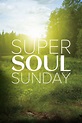 Watch Super Soul Sunday Online | Season 11 (2016) | TV Guide