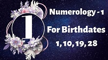 Date of Birth Numerology No 1 - (Birthdate 1, 10, 19, 28) in English ...