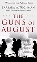 The Guns of August: The Pulitzer Prize-Winning Classic About the ...