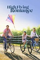 ‎High Flying Romance (2021) directed by Christie Will • Film + cast ...