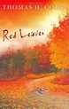Red Leaves by Thomas H. Cook