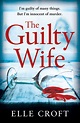 The Guilty Wife by Elle Croft - Book Review - Brisbanista