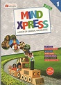 Macmillan Mind Xpress for Class 1 (Textbook of General Knowledge)