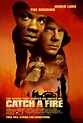 Atrapa el fuego (Catch a Fire) (2006) - FilmAffinity