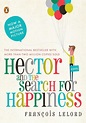 Hector and the Search for Happiness : A Novel - Walmart.com