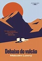 Baixar livro Debaixo do Vulcão - Malcolm Lowry PDF ePub Mobi