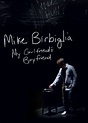 Mike Birbiglia: My Girlfriend's Boyfriend (2013) - Posters — The Movie ...