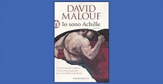 Io sono Achille - David Malouf - Recensione libro