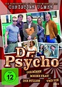 Dr. Psycho - Die Bösen, die Bullen, meine Frau und ich (2007 ...