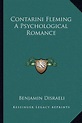 Contarini Fleming a Psychological Romance, Earl Of Beaconsfield ...