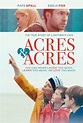 Acres & Acres (2019) Cast, Crew, Synopsis and Information