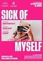 Sick Of Myself - Película 2022 - SensaCine.com