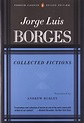 Collected Fictions by Jorge Luis Borges | Jorge luis borges, Fiction ...
