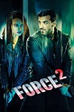 Force 2 (2016) - Posters — The Movie Database (TMDB)