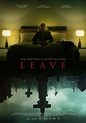 Leave (#1 of 2): Mega Sized Movie Poster Image - IMP Awards