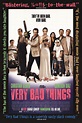 Very Bad Things Movie Poster (#2 of 6) - IMP Awards