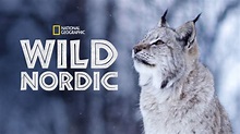 Wild Nordic (2019) - Disney+ | Flixable