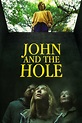 John and the Hole (2021) | The Poster Database (TPDb)