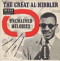 Al Hibbler – Unchained Melodies (Vinyl) - Discogs