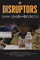 The Disruptors (2021) — The Movie Database (TMDB)