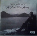 George Howard – A Home Far Away (1995, CD) - Discogs