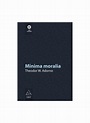 Minima moralia - Theodor-W. Adorno - hardcover - Editura Arthur