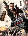 Ultimate Justice (2017) - FilmAffinity