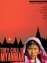 They Call It Myanmar: Lifting the Curtain movie review (2012) | Roger Ebert