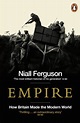 Empire: How Britain Made the Modern World (English Edition) eBook ...