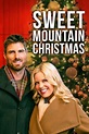 Sweet Mountain Christmas (2019) - Movie | Moviefone