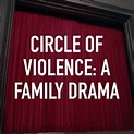 Circle of Violence: A Family Drama - Rotten Tomatoes