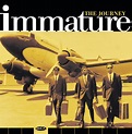 The Journey - Album by Immature | Spotify