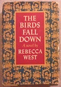 The Birds Fall Down by West, Rebecca: Good Hardcover (1966) First ...