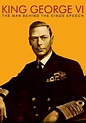 Watch KING GEORGE VI: The Man Behind the King's Speech - Free Movies | Tubi