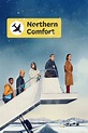 Northern Comfort (2023) - Posters — The Movie Database (TMDB)