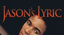 Jason’s Lyric (1994) - BlacklistedCulture.com
