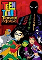 Teen Titans: Trouble in Tokyo - Cineycine