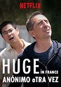 Huge in France: Anónimo otra vez Netflix programa - EnNetflix.pe