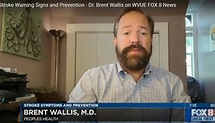 Stroke Warning Signs and Prevention - Dr. Brent Wallis on WVUE FOX 8 ...