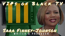 Sara Finney-Johnson | VIP of Black TV - YouTube