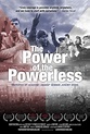 The Power of the Powerless (2009) - IMDb