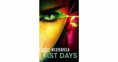 The Last Days (Peeps, #2) by Scott Westerfeld