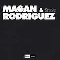 Magan & Rodríguez: mejores canciones · discografía · letras