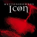 Wetton ♦ Downes – Icon II: Rubicon (2006, CD) - Discogs