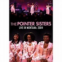 The Pointer Sisters: Live In Montana 2004 – Proper Music